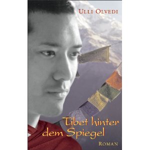 Tibet hinter dem Spiegel Tibet hinter dem Spiegel