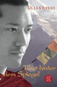 Buchcover: Ulli Olvedi – Tibet hinter dem Spiegel