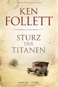 Buchcover: Ken Follett – Sturz der Titanen 