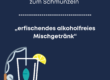 Grafik mit einem Glas, aus dem ein Fisch geangelt wird. Dazu der Text: erfischendes alkoholfreies Mischgetränk