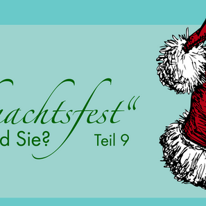 Zeichnung einer Weihnachtsmann-Mütze und der Text: Wie weihnachtsfest sind Sie? Teil 9